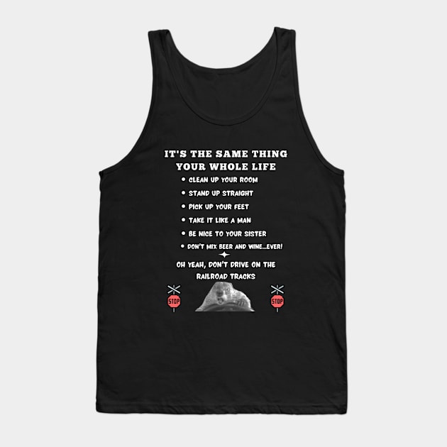 Phil Connors' Rules to Live By Tank Top by TorrezvilleTees